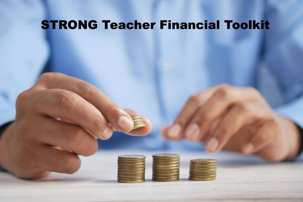 STRONG Teacher Financial Toolkit