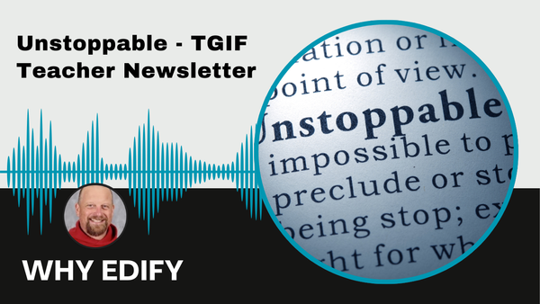 Why Edify Podcast - Unstoppable
